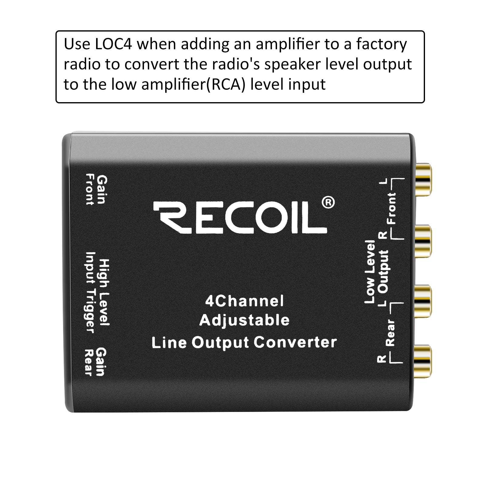 LOC4 - Four Channel Speaker Cable to RCA Adjustable Line Output Converter with Remote Turn On